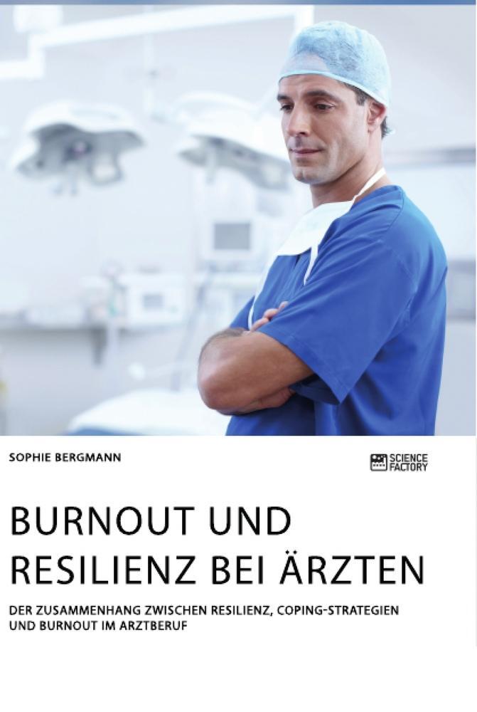 Cover: 9783964871824 | Burnout und Resilienz bei Ärzten. Der Zusammenhang zwischen...
