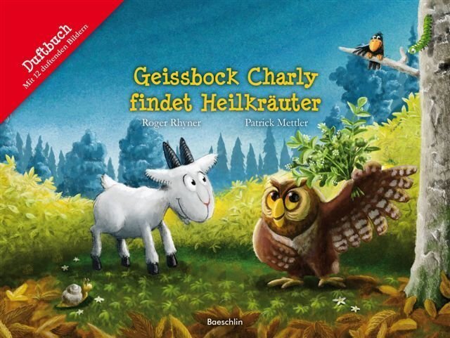 Cover: 9783855462896 | Geissbock Charly findet Heilkräuter | Duftbuch | Roger Rhyner | Buch