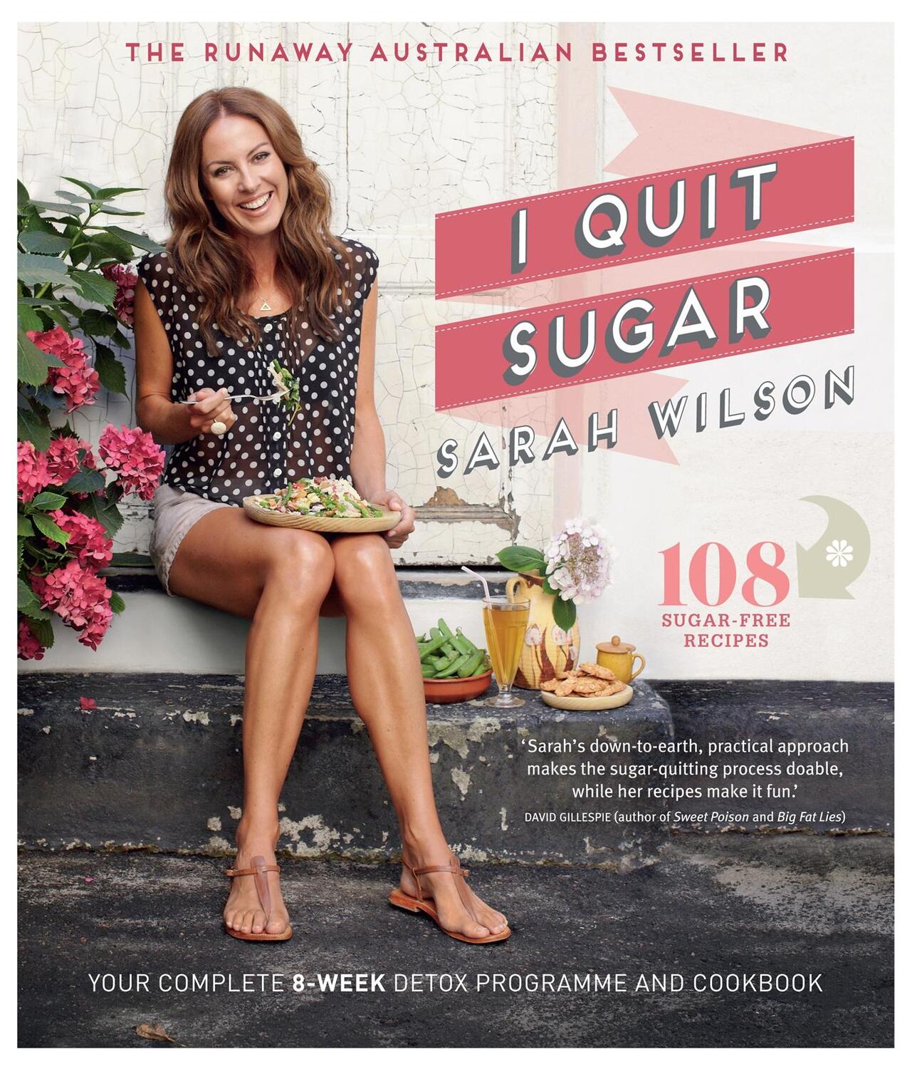 Cover: 9781447264286 | I Quit Sugar | Your Complete 8-Week Detox Program and Cookbook | Buch