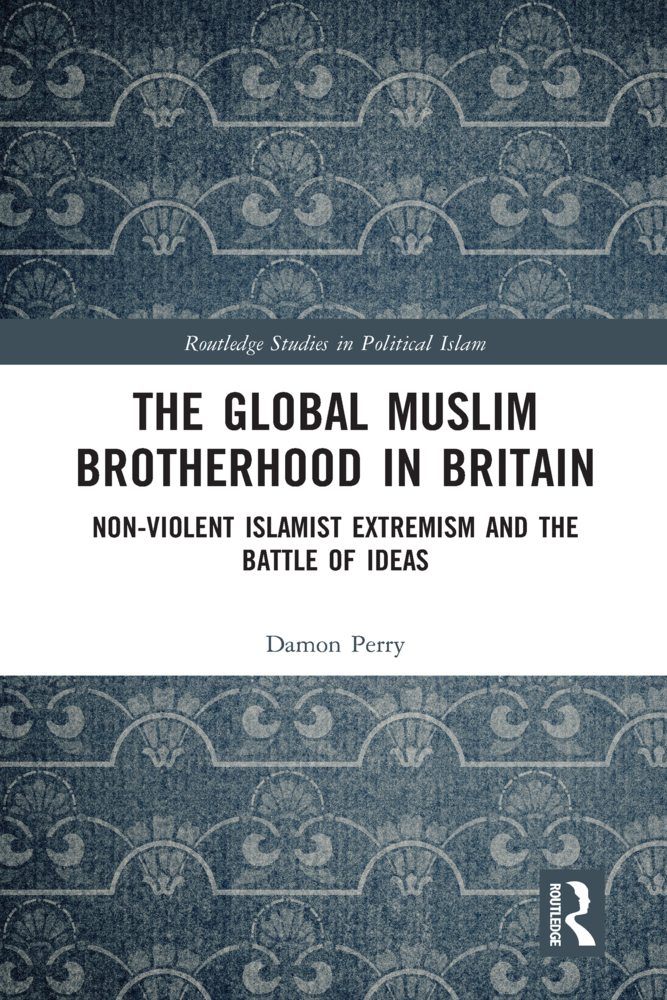 Cover: 9780367588465 | The Global Muslim Brotherhood in Britain | Damon Perry | Taschenbuch