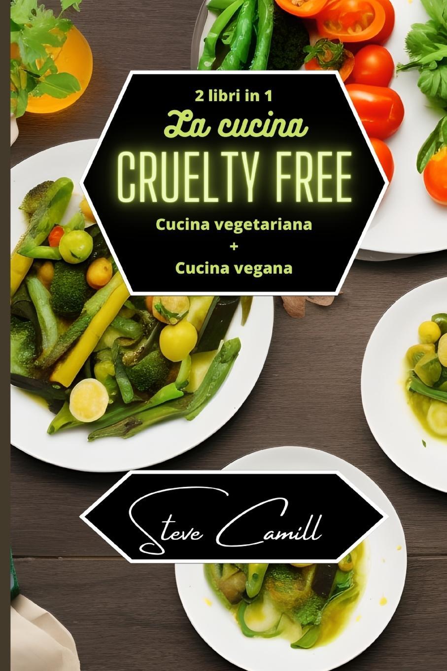 Cover: 9798211666764 | La cucina cruelty free | Steve Camill | Taschenbuch | Paperback | 2023