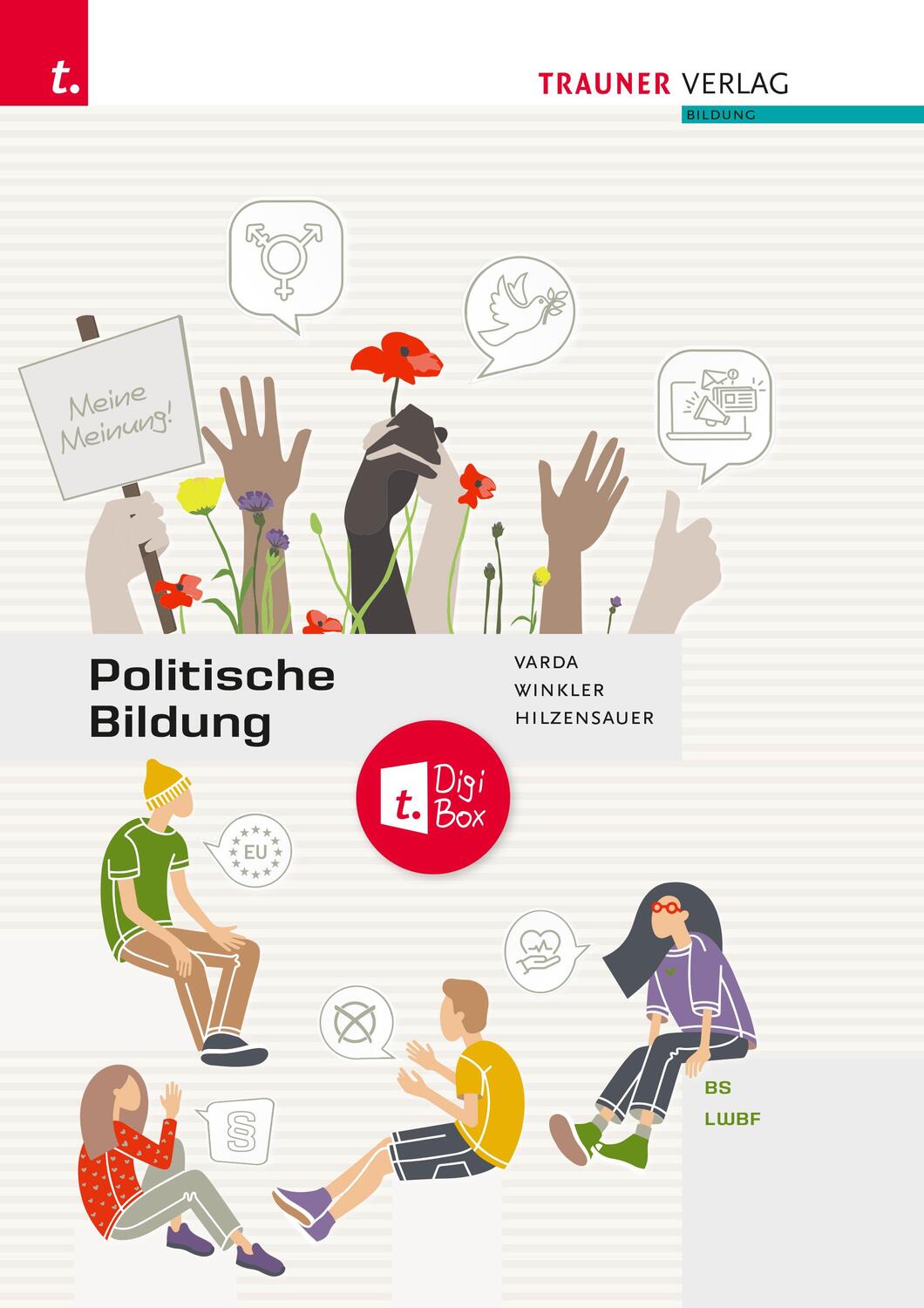Cover: 9783991138860 | Politische Bildung BS/LWBF | Gabriele Hilzensauer (u. a.) | Buch