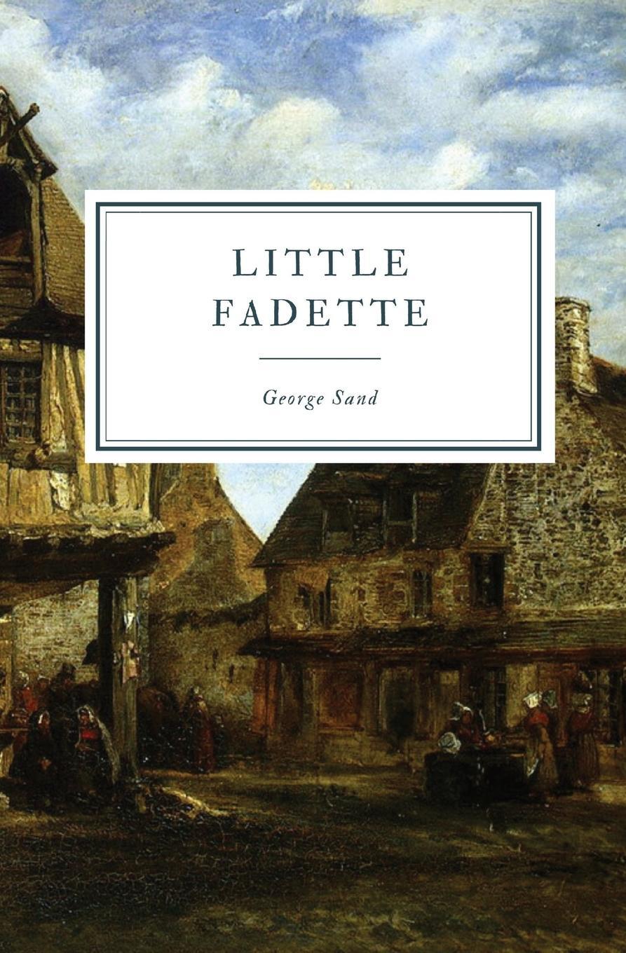 Cover: 9781087908328 | Little Fadette | George Sand | Taschenbuch | Paperback | Englisch