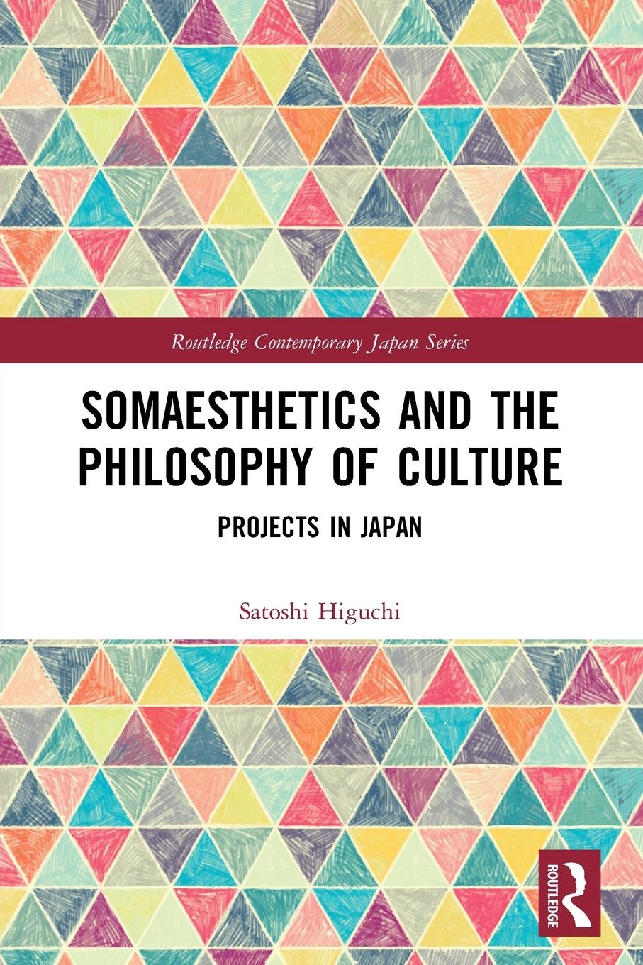 Cover: 9780367743086 | Somaesthetics and the Philosophy of Culture | Projects in Japan | Buch