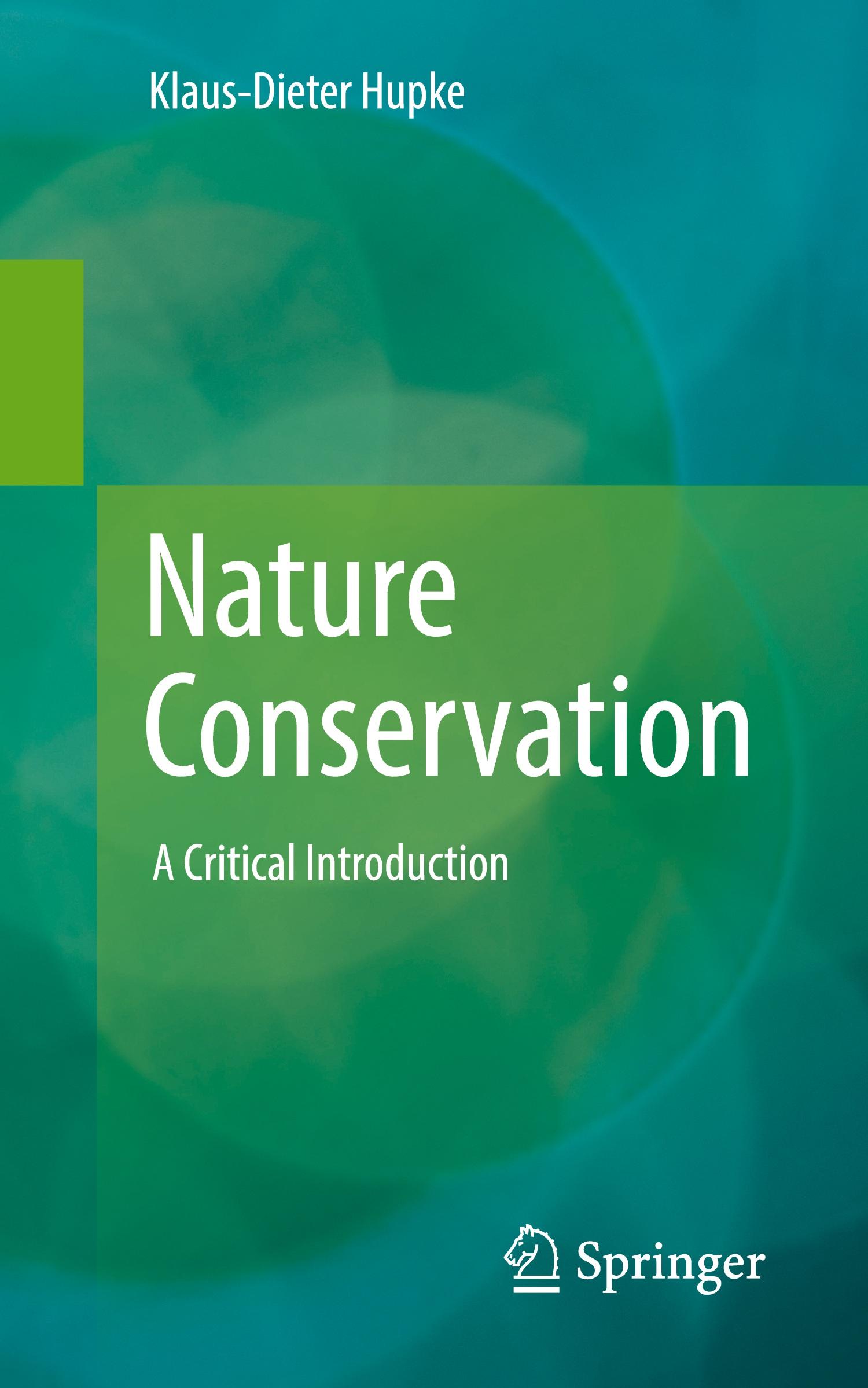 Cover: 9783662661581 | Nature Conservation | A Critical Introduction | Klaus-Dieter Hupke