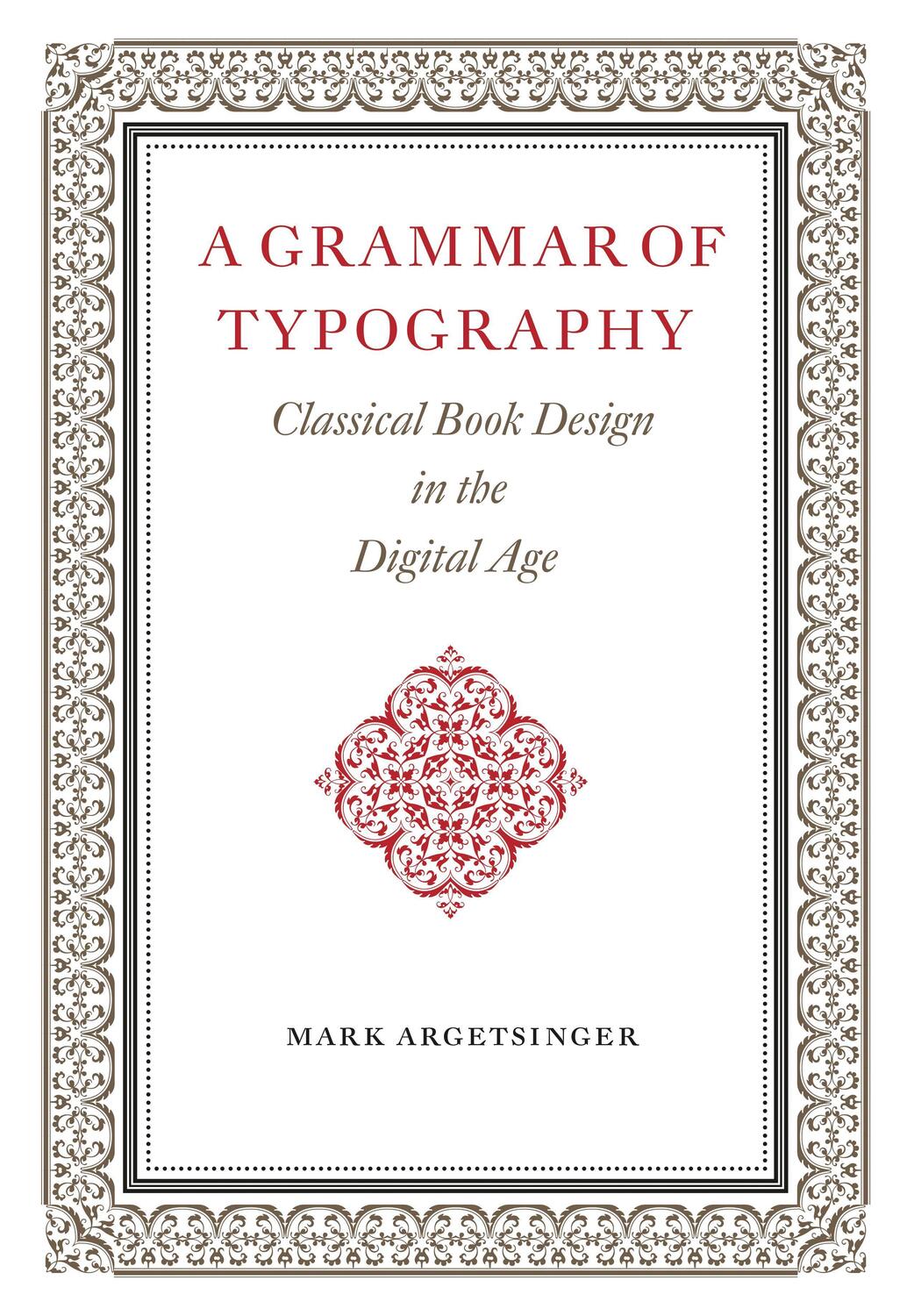 Cover: 9781567926538 | A Grammar of Typography: Classical Design in the Digital Age | Buch