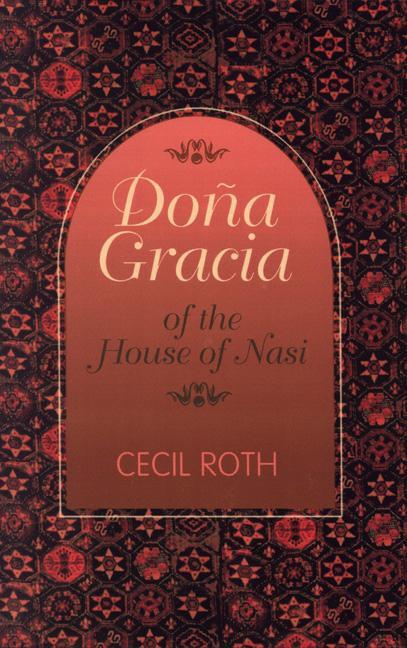 Cover: 9780827604117 | Dona Gracia of the House of Nasi | Cecil Roth | Taschenbuch | Englisch
