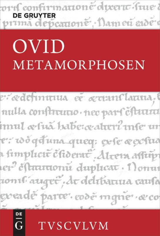 Cover: 9783110466201 | Metamorphosen | Ovid | Buch | Sammlung Tusculum | 895 S. | Deutsch