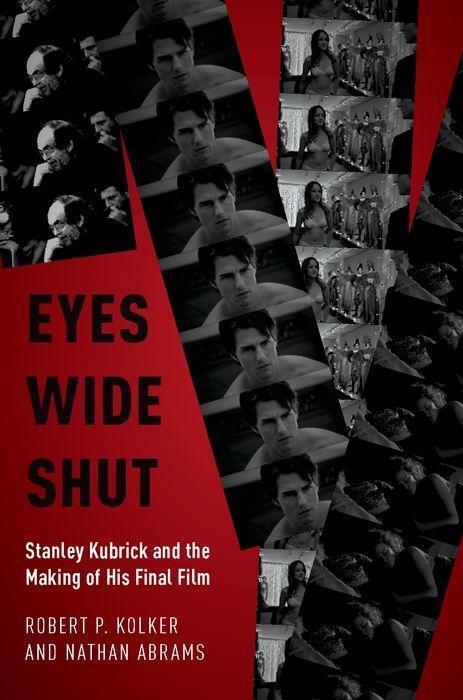 Cover: 9780190678036 | Eyes Wide Shut | Stanley Kubrick and the Making of His Final Film