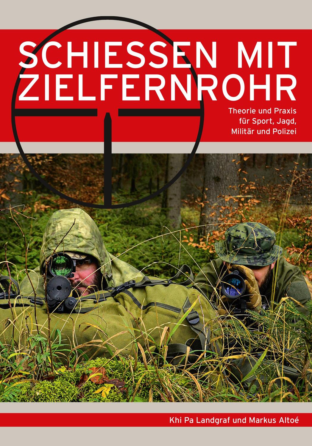 Cover: 9783938711996 | Schießen mit Zielfernrohr | Khi Pa Landgraf (u. a.) | Taschenbuch