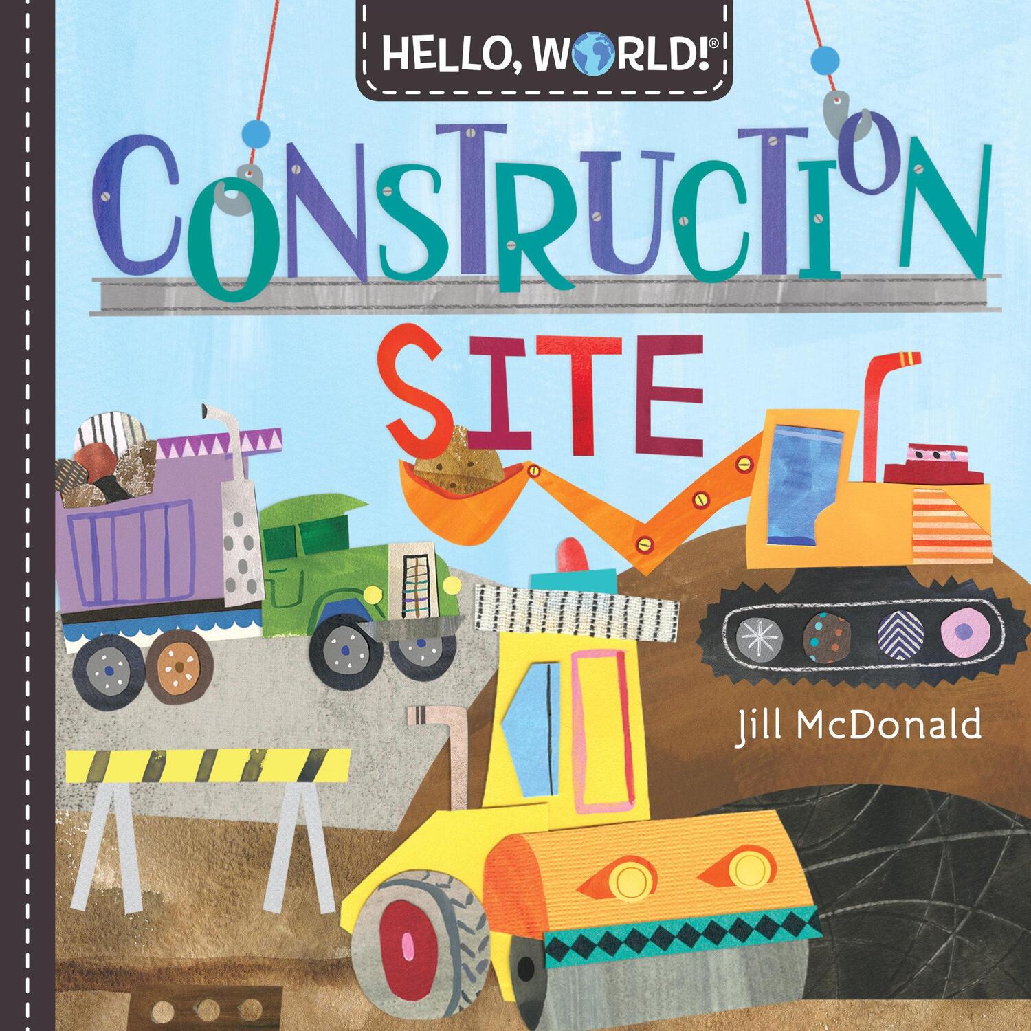 Cover: 9781984896704 | Hello, World! Construction Site | Jill McDonald | Buch | Englisch