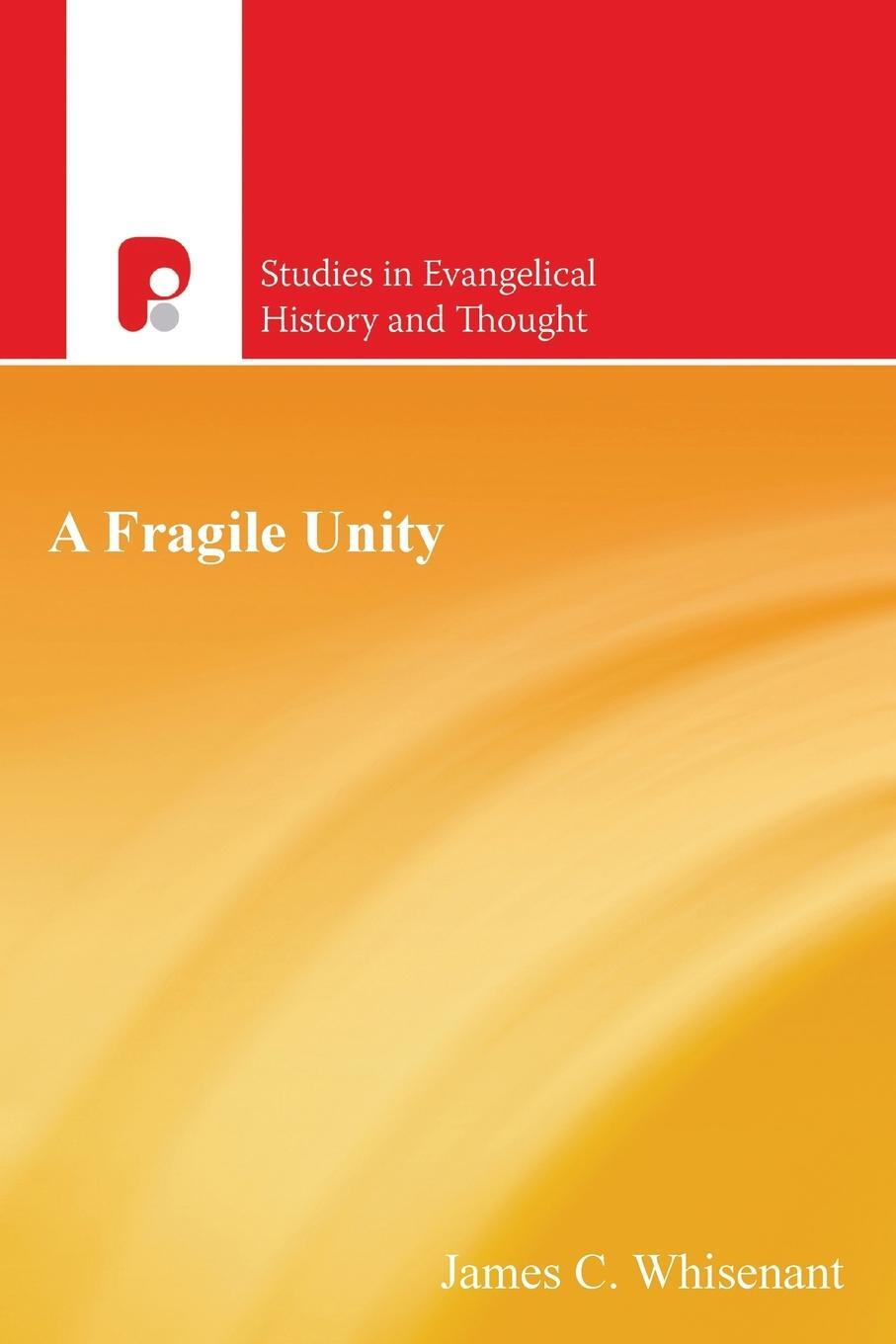 Cover: 9781842271056 | A Fragile Unity | James Whisenant | Taschenbuch | Paperback | Englisch