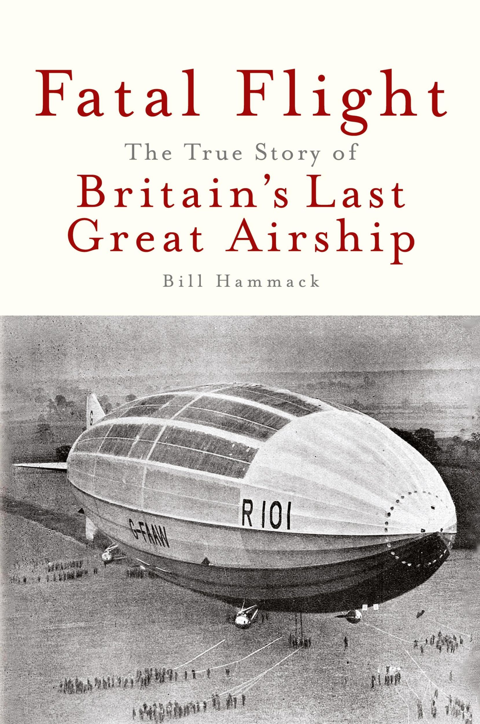 Cover: 9781945441035 | Fatal Flight | The True Story of Britain's Last Great Airship | Buch