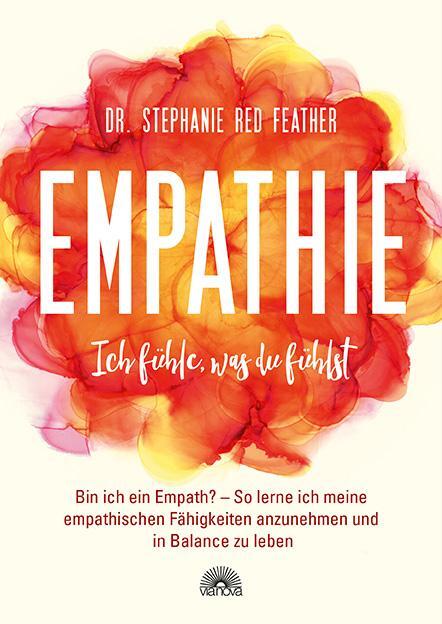 Cover: 9783866164840 | Empathie - Ich fühle, was du fühlst | Stephanie Red Feather | Buch