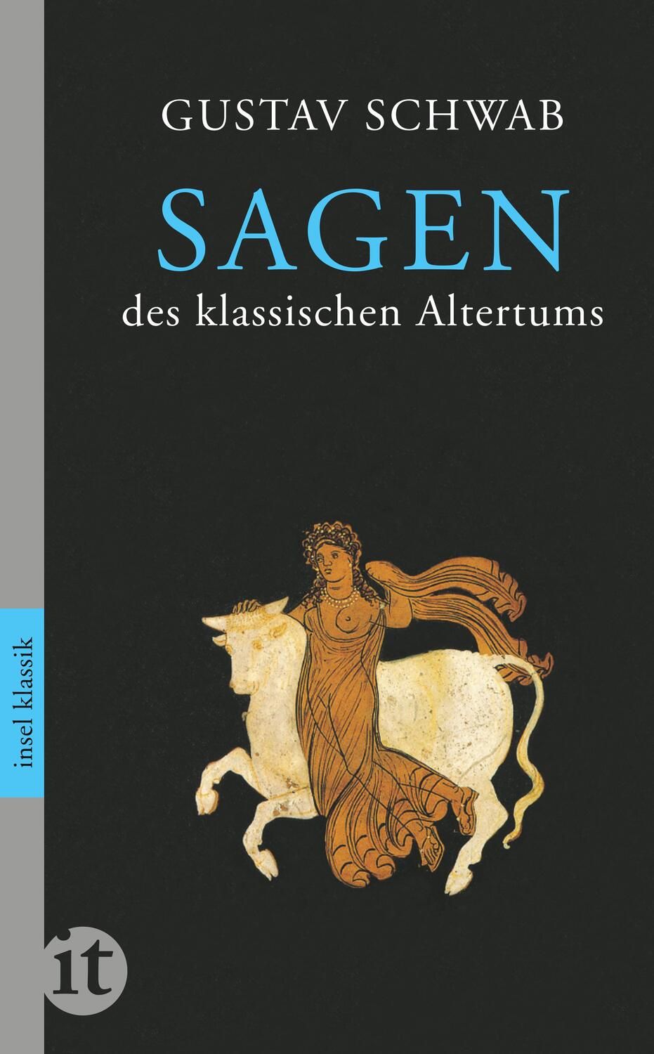 Cover: 9783458362135 | Sagen des klassischen Altertums | Gustav Schwab | Taschenbuch | 2011