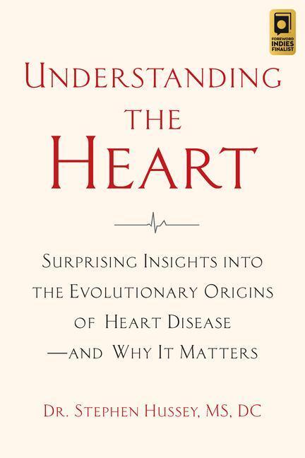 Cover: 9781645021308 | Understanding the Heart: Surprising Insights Into the Evolutionary...