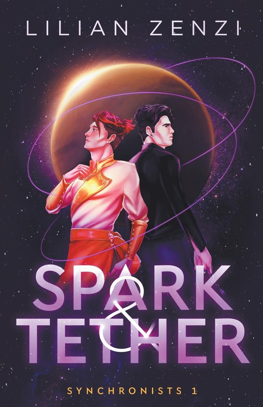 Cover: 9781961474024 | Spark and Tether | Lilian Zenzi | Taschenbuch | Synchronists | 2024