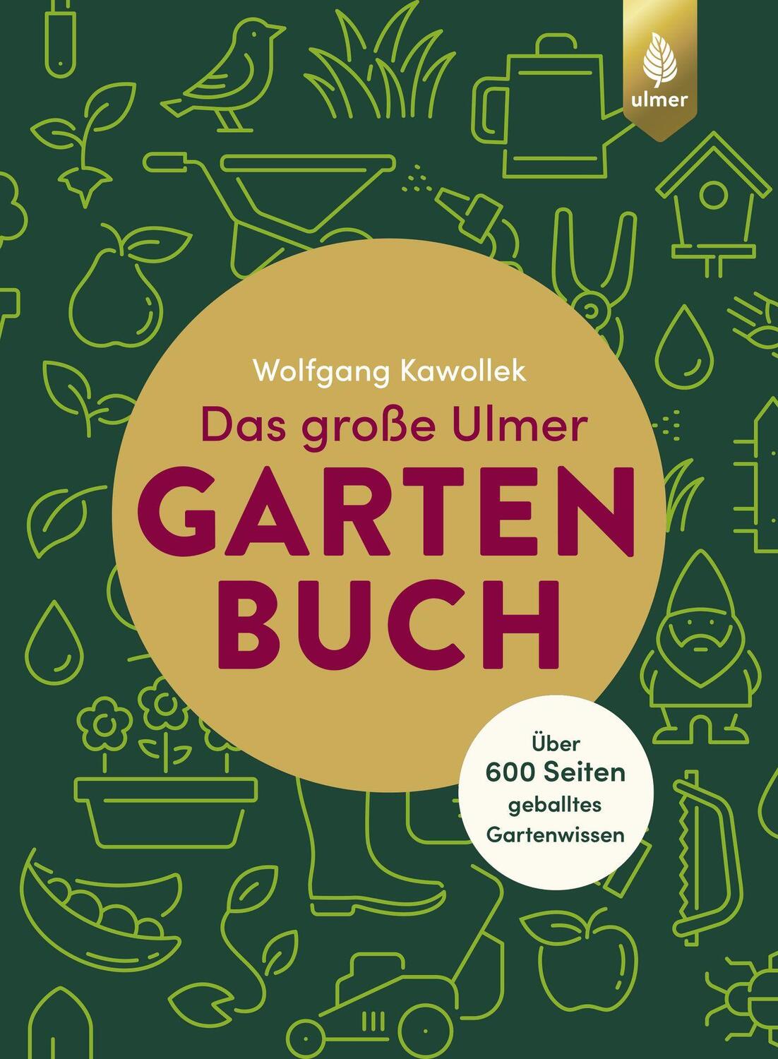 Cover: 9783818612887 | Das große Ulmer Gartenbuch. Über 600 Seiten geballtes Gartenwissen