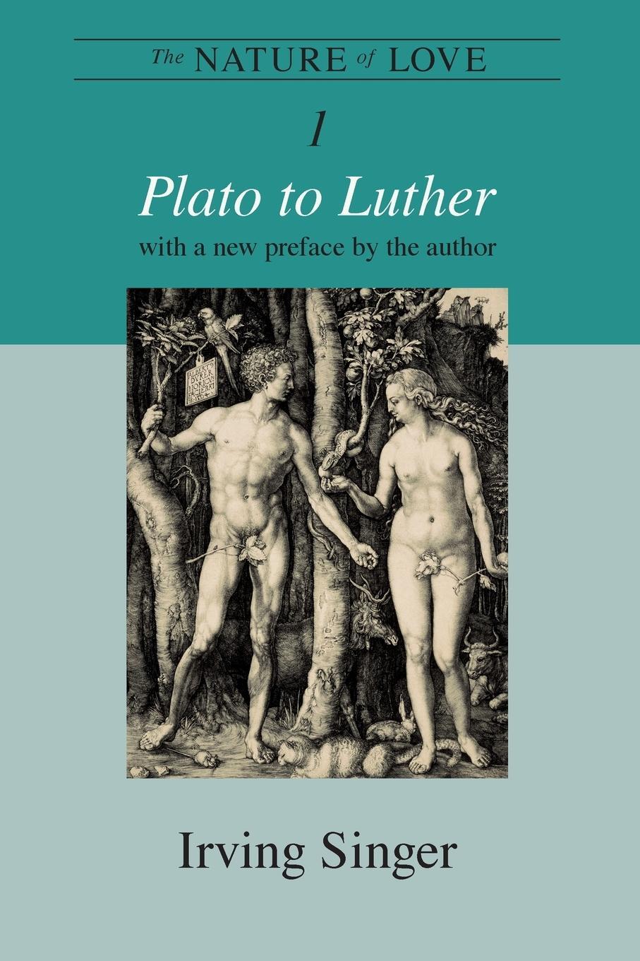 Cover: 9780262512725 | The Nature of Love, Volume 1 | Plato to Luther | Irving Singer | Buch