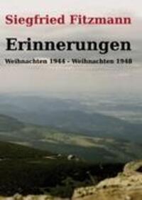 Cover: 9783848217243 | Erinnerungen | Weihnachten 1944 - Weihnachten 1948 | Fitzmann | Buch