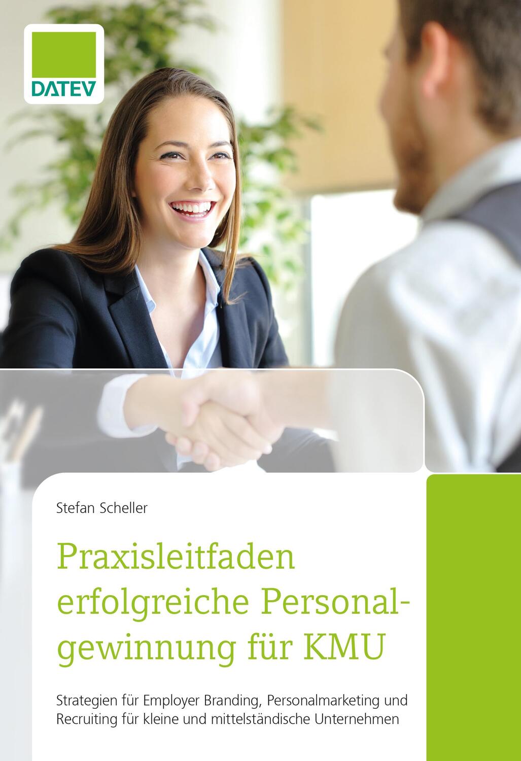 Cover: 9783962760748 | Praxisleitfaden erfolgreiche Personalgewinnung für KMU | Scheller