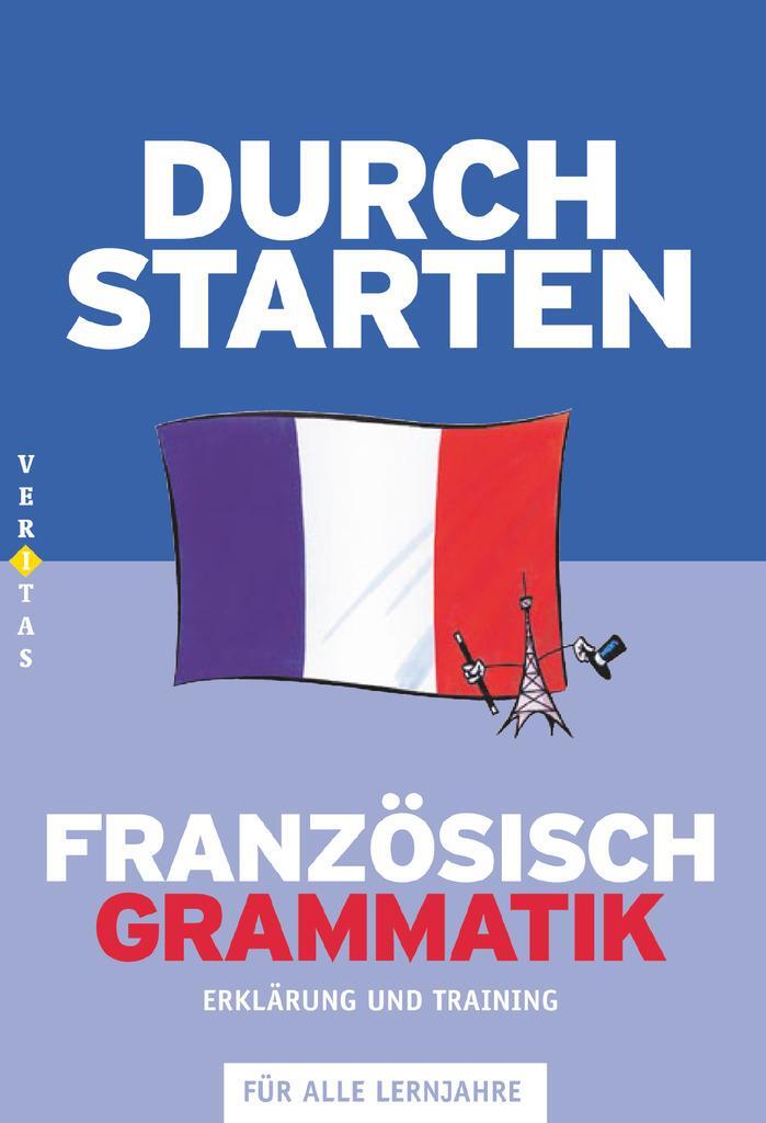 Cover: 9783705875708 | Durchstarten Französisch Grammatik. Erklärung und Training | Buch