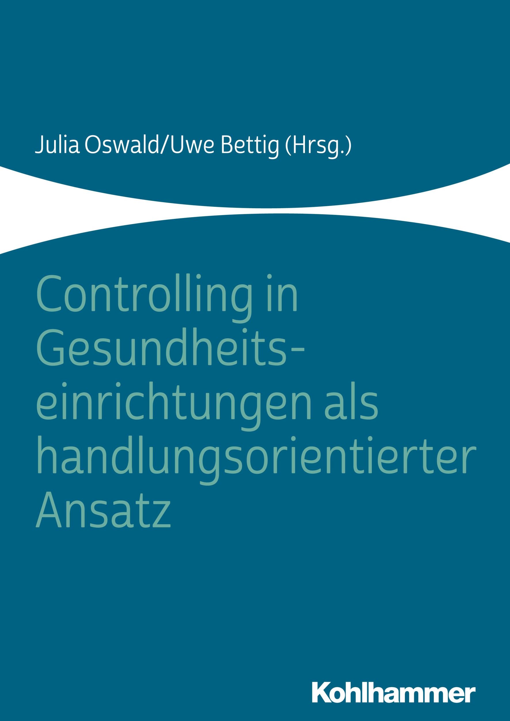 Cover: 9783170343115 | Controlling in Gesundheitseinrichtungen als handlungsorientierter...