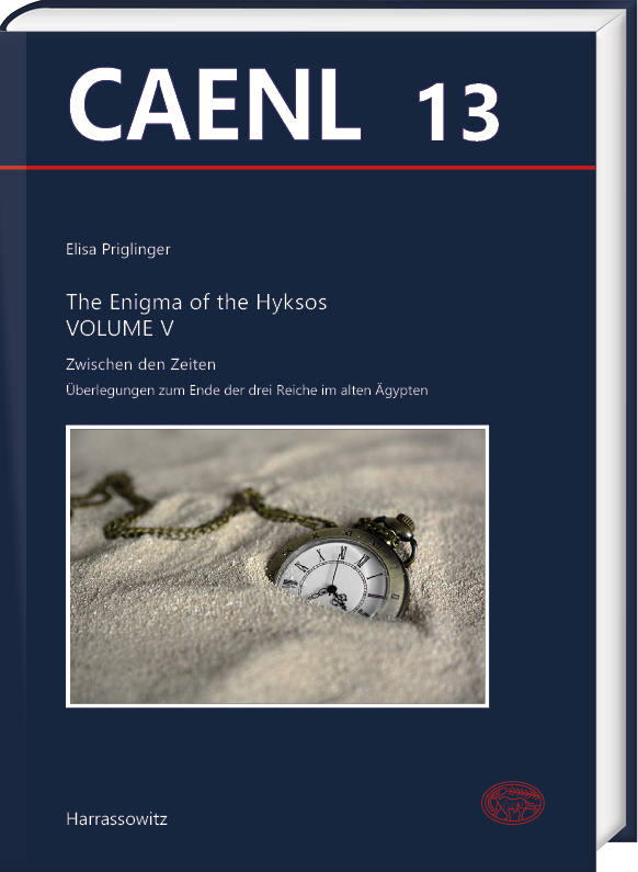 Cover: 9783447117623 | The Enigma of the Hyksos Volume V. Zwischen den Zeiten | Priglinger