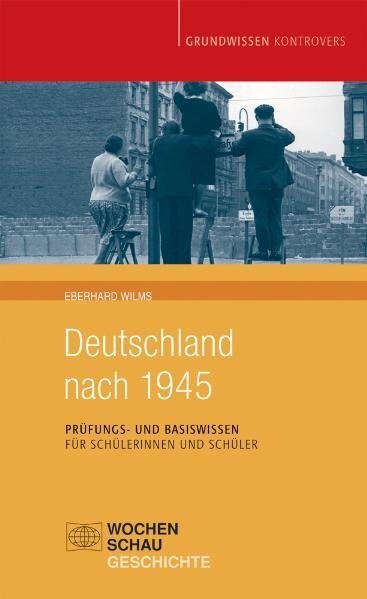 Cover: 9783899744040 | Deutschland nach 1945 | Eberhard Wilms | Taschenbuch | 2009