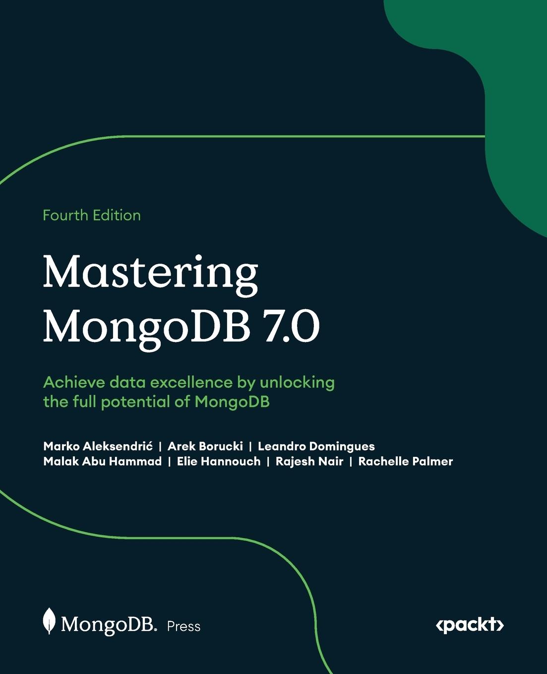 Cover: 9781835460474 | Mastering MongoDB 7.0 - Fourth Edition | Marko Aleksendri¿ (u. a.)