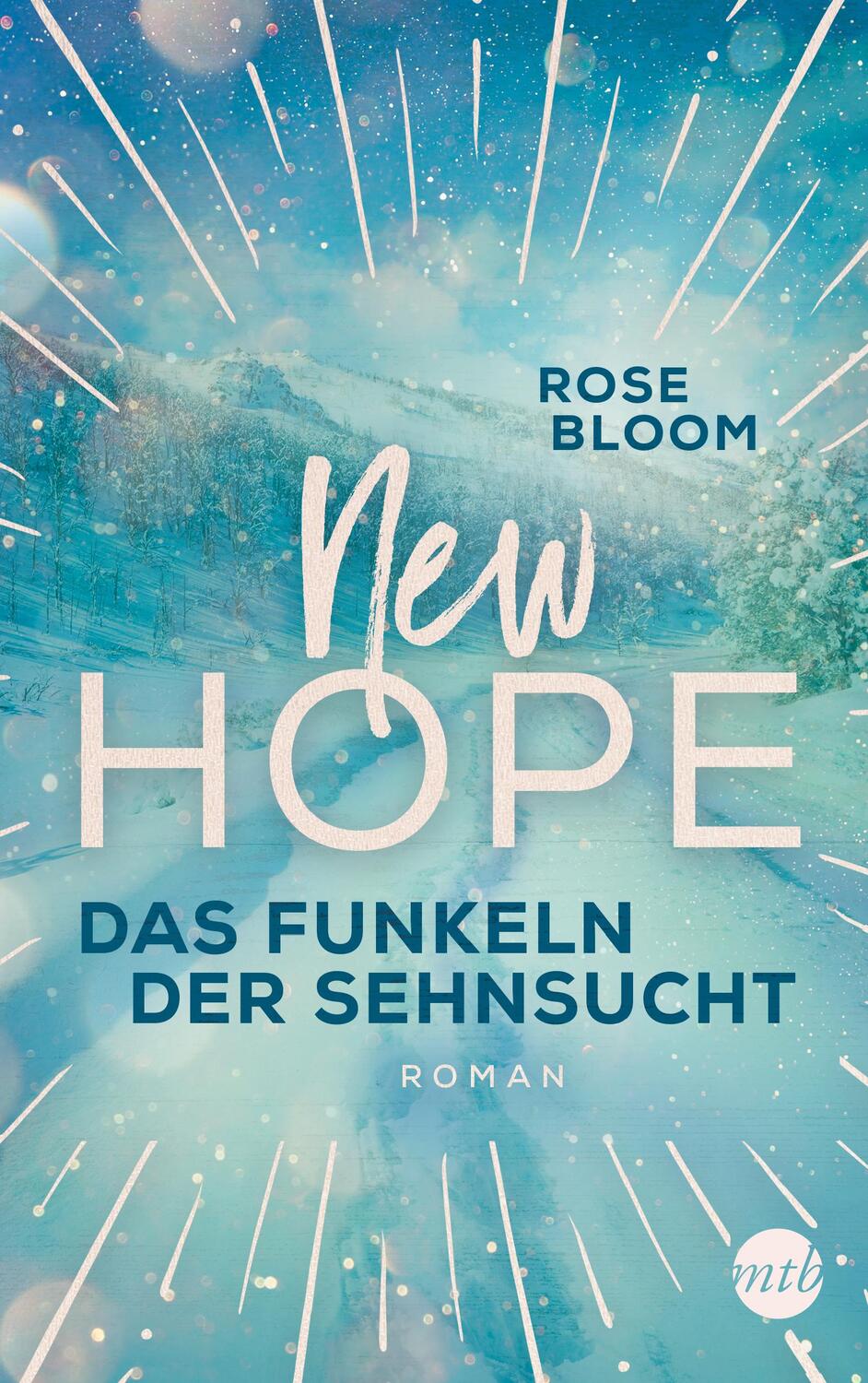 Cover: 9783745702958 | New Hope - Das Funkeln der Sehnsucht | Rose Bloom | Taschenbuch | 2022