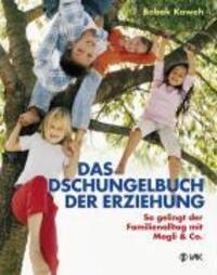 Cover: 9783867310499 | Das Dschungelbuch der Erziehung | Babak Kaweh | Buch | 272 S. | 2009