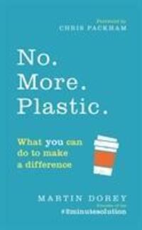 Cover: 9781785039874 | No. More. Plastic. | Martin Dorey | Taschenbuch | Englisch | 2018