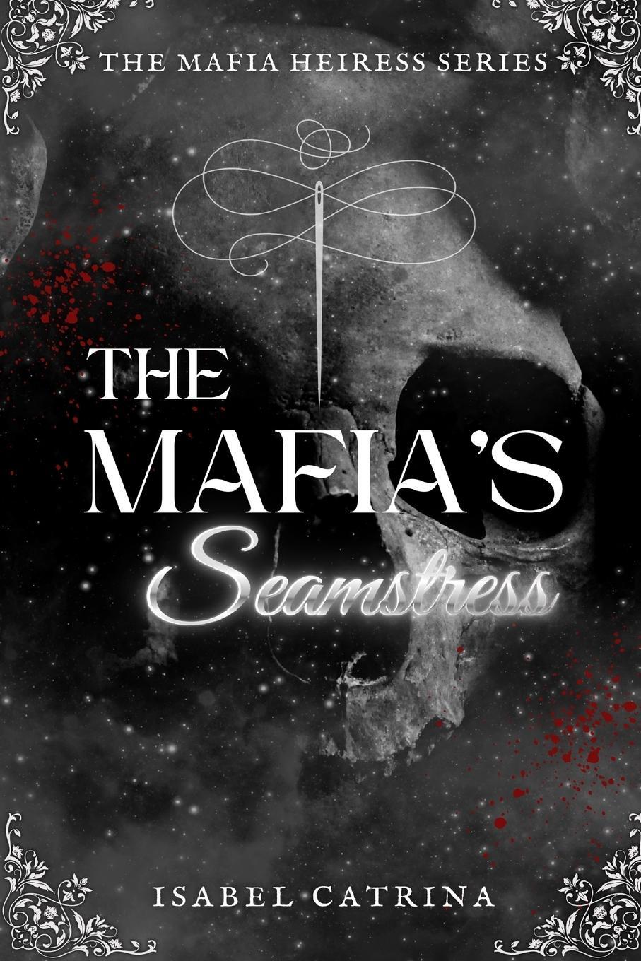 Cover: 9798990287808 | The Mafia's Seamstress | Isabel Catrina | Taschenbuch | Paperback