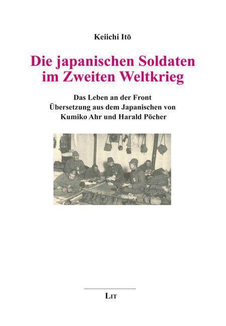 Cover: 9783643803207 | Die japanischen Soldaten im Zweiten Weltkrieg | Das Leben an der Front