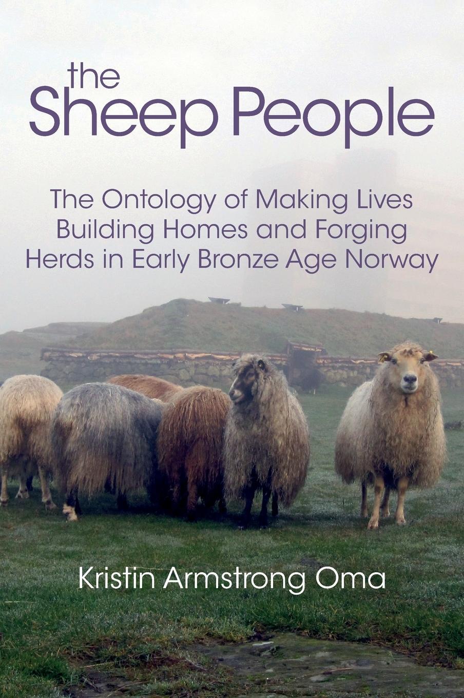 Cover: 9781781792513 | The Sheep People | Kristin Armstrong Oma | Buch | Englisch | 2018