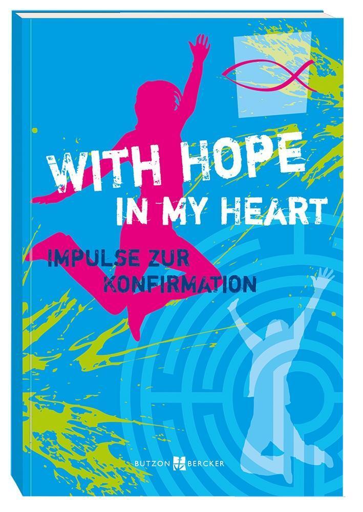 Cover: 9783766616951 | With Hope in my Heart | Impulse zur Konfirmation | Leitschuh | Buch