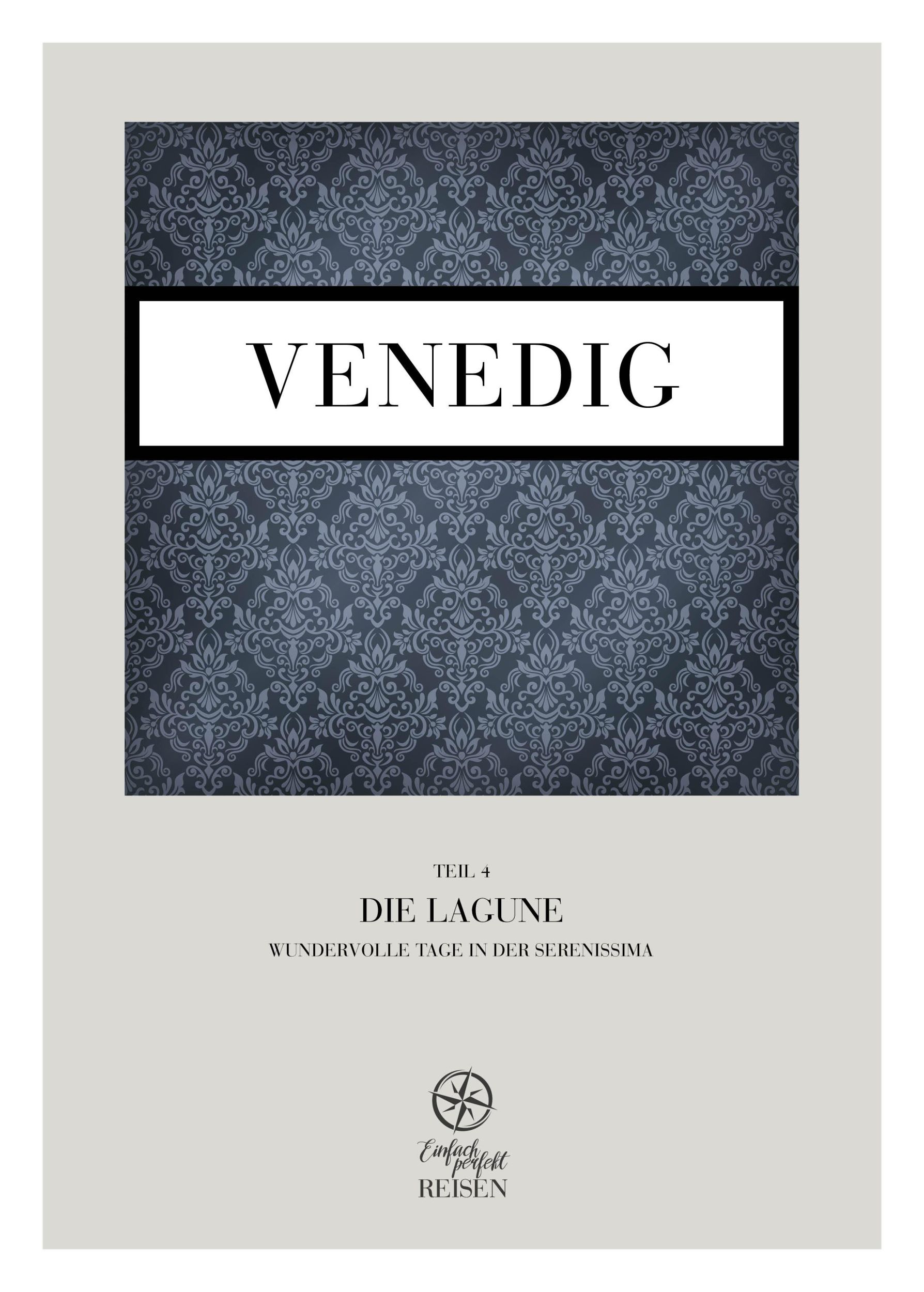 Cover: 9783950528251 | Venedig Teil 4 - Die Lagune | Wunderbare Tage in der Serenissima