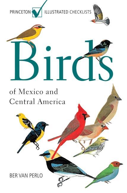 Cover: 9780691120706 | Birds of Mexico and Central America | Ber van Perlo | Taschenbuch