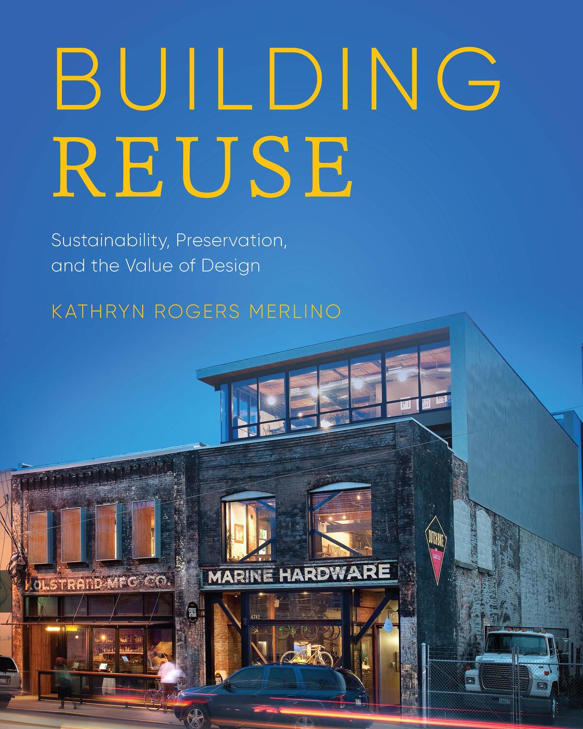 Cover: 9780295748078 | Building Reuse | Sustainability, Preservation, and the Value of Design