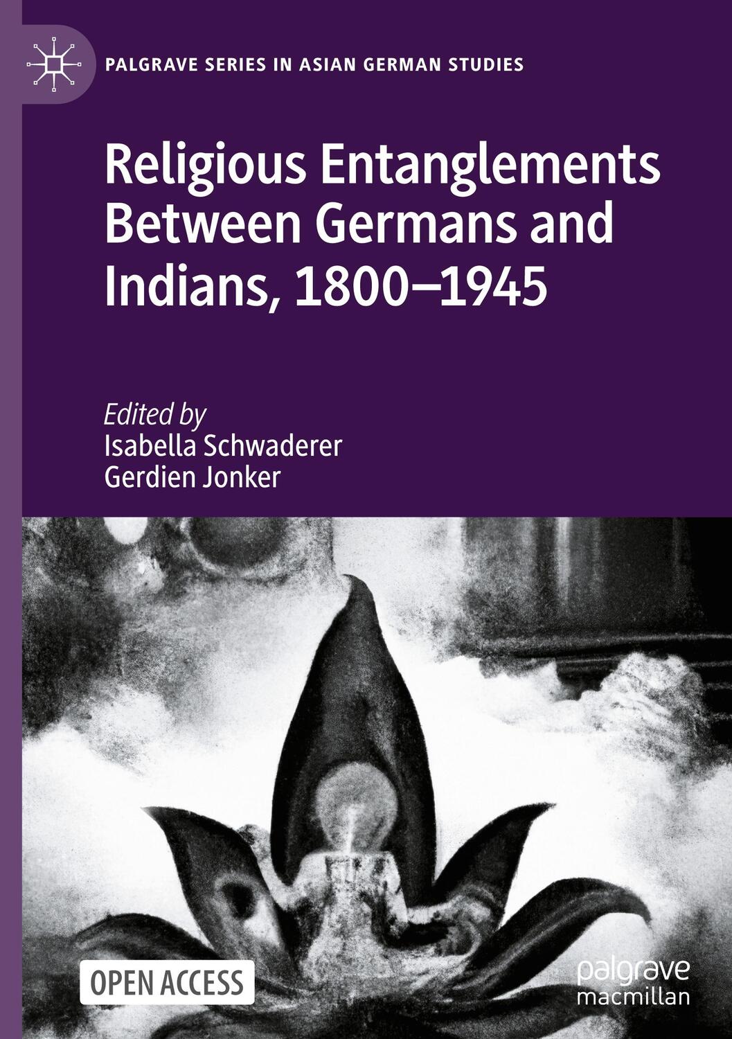 Cover: 9783031403743 | Religious Entanglements Between Germans and Indians, 1800¿1945 | Buch