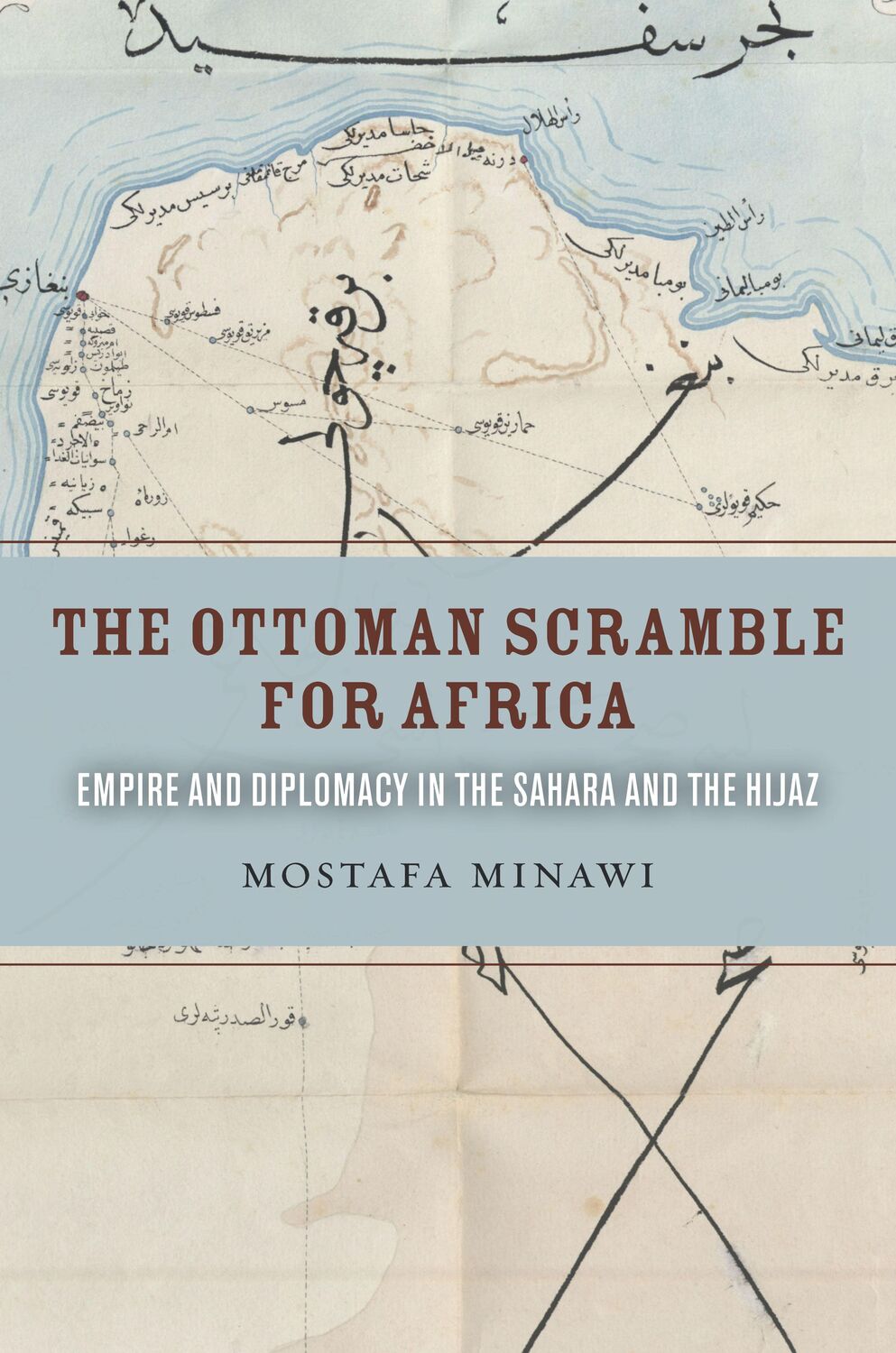 Cover: 9780804799270 | The Ottoman Scramble for Africa: Empire and Diplomacy in the Sahara...