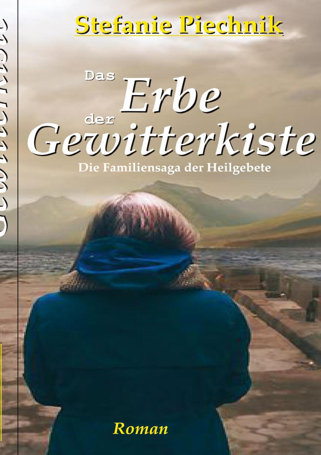 Cover: 9783740772215 | Das Erbe der Gewitterkiste | Die Familiensaga der Heilgebete | Buch