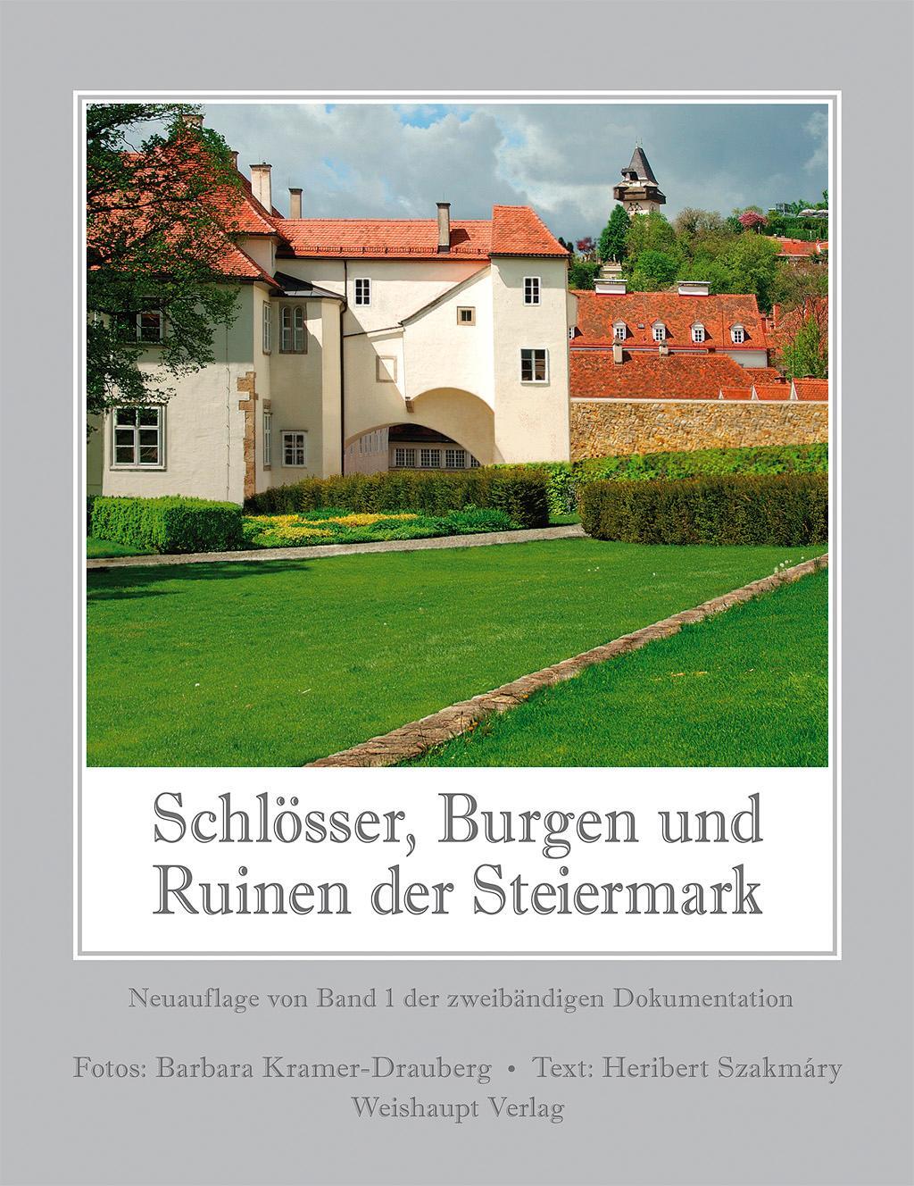 Schlösser, Burgen und Ruinen der Steiermark 1 - Kramer-Drauberg, Barbara