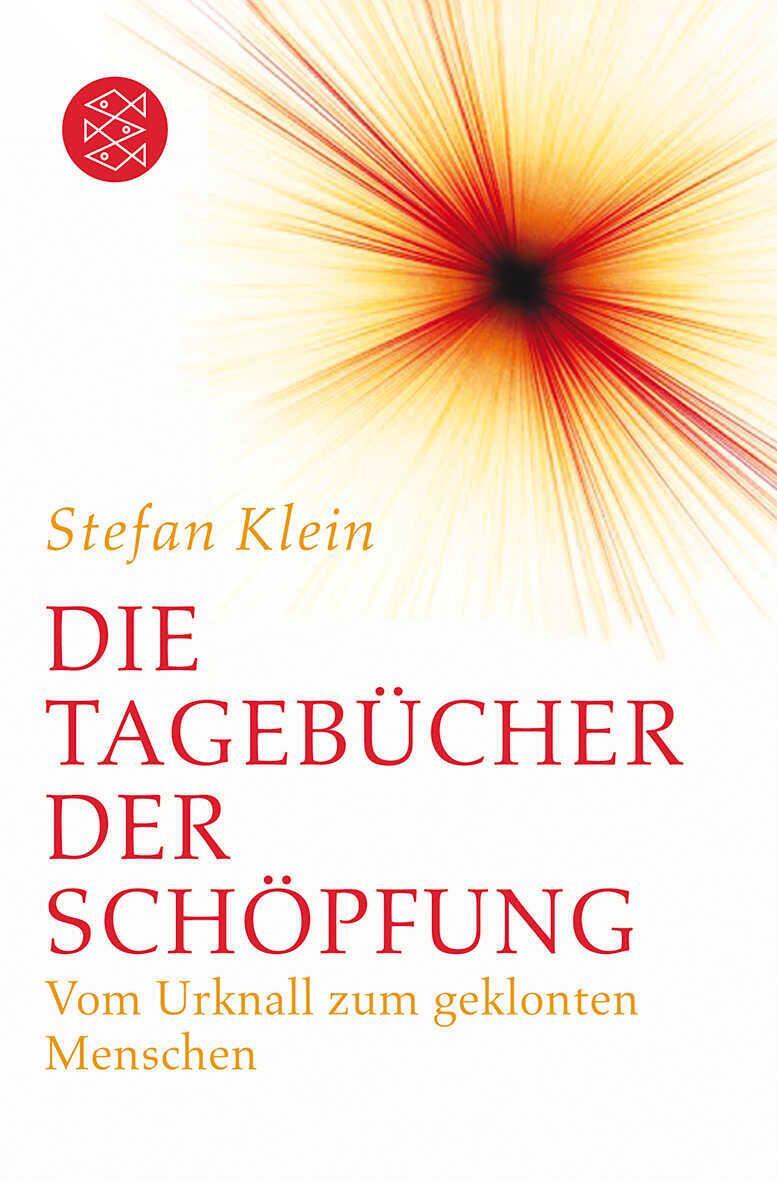 Cover: 9783596180691 | Die Tagebücher der Schöpfung | Vom Urknall zum geklonten Menschen