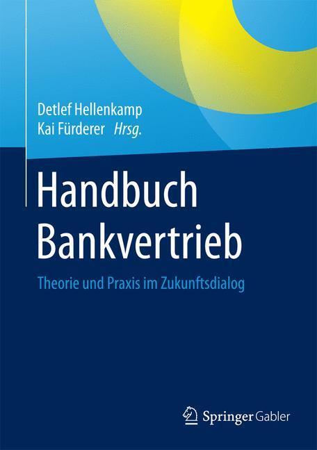 Cover: 9783658064464 | Handbuch Bankvertrieb | Theorie und Praxis im Zukunftsdialog | Buch