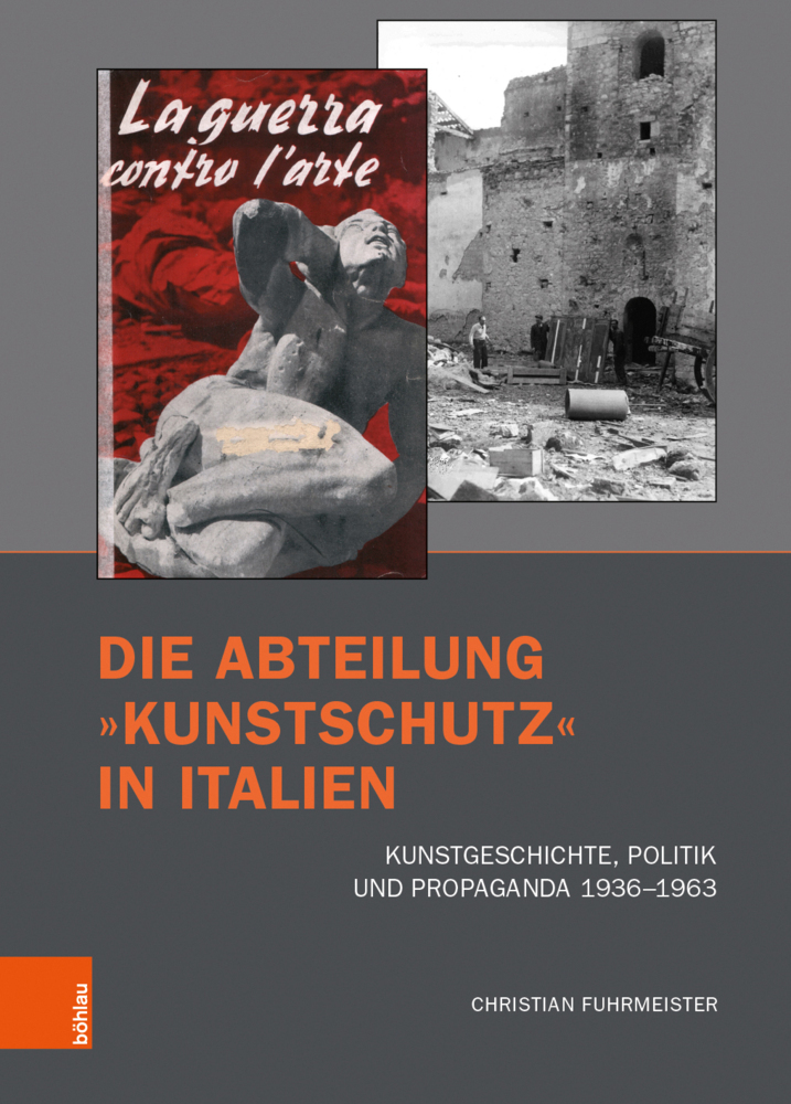 Cover: 9783412224042 | Die Abteilung "Kunstschutz" in Italien | Christian Fuhrmeister | Buch