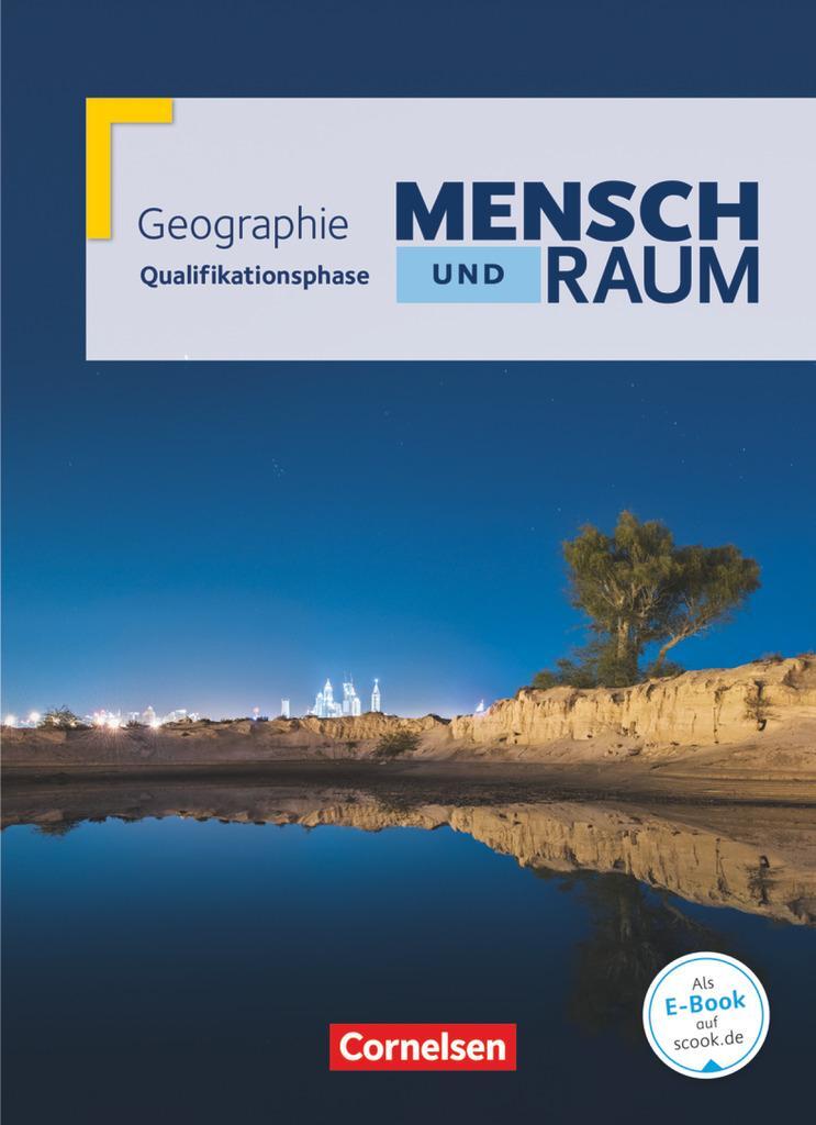 Cover: 9783060645534 | Mensch und Raum Qualifikationsphase. Schülerbuch Geographie...