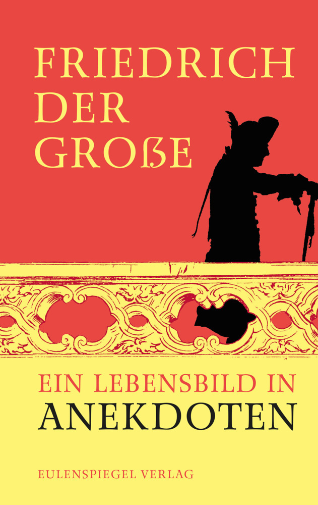 Cover: 9783359011637 | Friedrich der Große | Ein Lebensbild in Anekdoten | Drachenberg | Buch