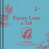 Cover: 9781405281355 | Winnie-the-Pooh: Eeyore Loses a Tail | A. A. Milne | Buch | Gebunden